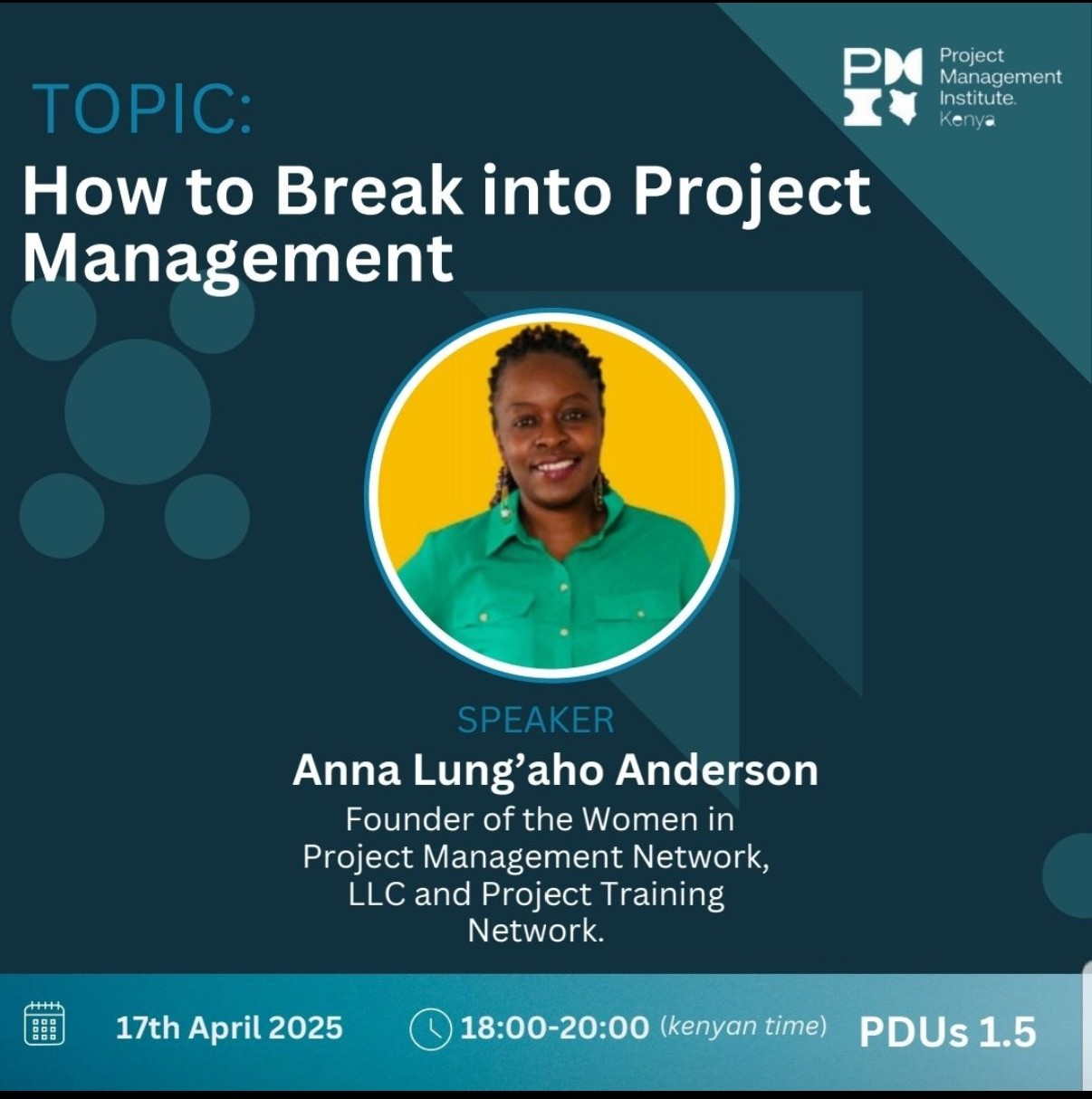 PMI Kenya session: How to Break into Project Management with Anna Lung'aho Anderson